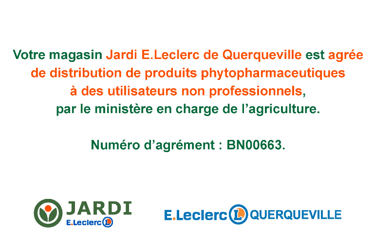 Votre magasin Jardi E.Leclerc de Querqueville est agréé pour les activités de distribution de produits phytopharmaceutiques à des utilisateurs non professionnels, par le ministère en charge de l'agriculture.  Numéro d'agrément : BN00663.