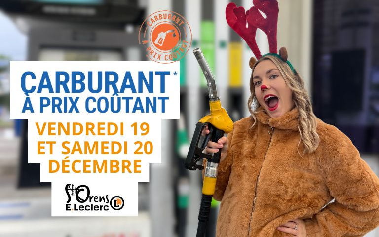 Carburant à prix coûtant du 19 au 20 déembre dans votre station E.Leclerc Saint-Orens