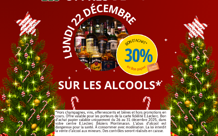 30% en bon papier sur les alcools lundi 22 décembre. Bon utilisable du 26 au 31 décembre 2025