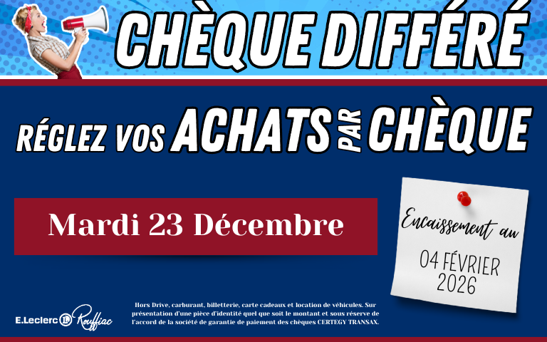Chèque différé le mardi 23 décembre , avec un encaissement le 4 février 2026