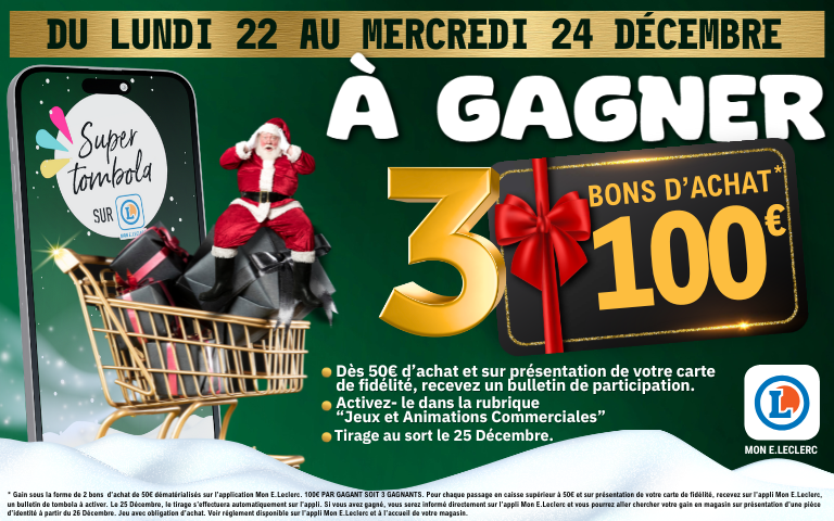 Dès 50€ d’achat et sur présentation de votre carte de fidélité, recevez un bulletin de participation. Activez- le dans la rubrique  “Jeux et Animations Commerciales” Tirage au sort le 1er Janvier 2026