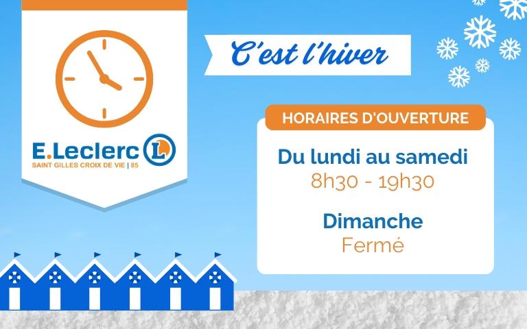 Horaires d'hiver hypermarché : du lundi au samedi de 8h30 à 19h30