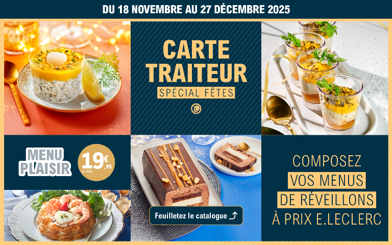  Du 18 novembre au 27 décembre 2025, la Carte Traiteur Spécial Fêtes (plats traiteur) est mise en avant pour vous permettre de composer vos Menus de Réveillons à prix E.Leclerc; un Menu Plaisir est proposé à 19,95 € (le menu), et vous êtes invité à feuilleter le catalogue pour plus d'informations; consultez la sélection de produits.