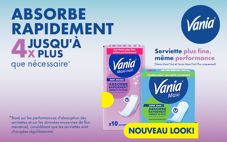 Découvrez les serviettes hygiéniques Vania Maxi et Maxi. Serviette plus fine, même performance (Vania Maxi Nuit et Vania Maxi Nuit Plus Uniquement). Absorbe rapidement jusqu'à 4 fois plus que nécessaire*.  *Basé sur les performances d'absorptions des serviettes et sur les données moyennes de flux menstruel, considérant que les serviettes sont changées régulièrement.