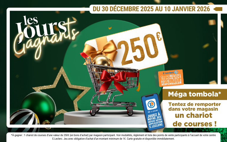 Méga tombola - Tentez de remporter dans votre magasin un chariot de courses d'une valeur de 250€ ne bons d'achat
